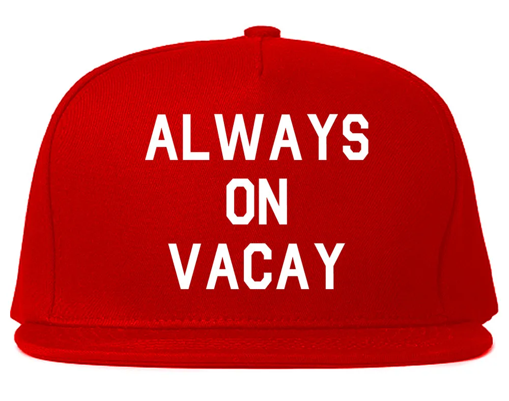 Always On Vacay Mens Snapback Hat