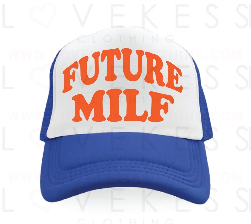 Future Milf College Custom Trucker Hat