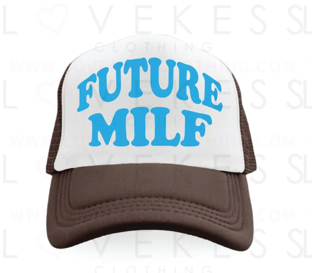 Future Milf College Custom Trucker Hat