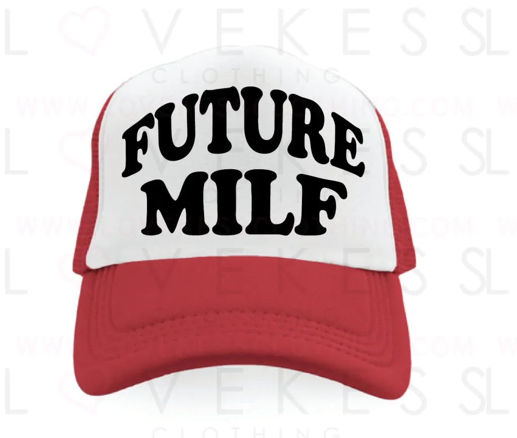 Future Milf College Custom Trucker Hat